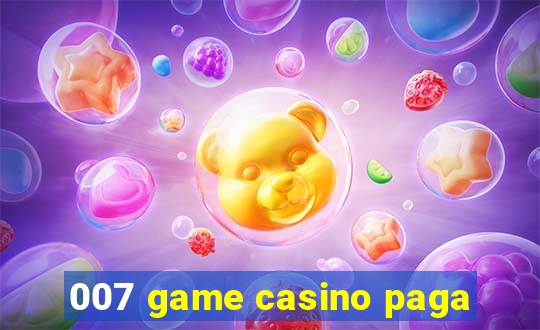 007 game casino paga